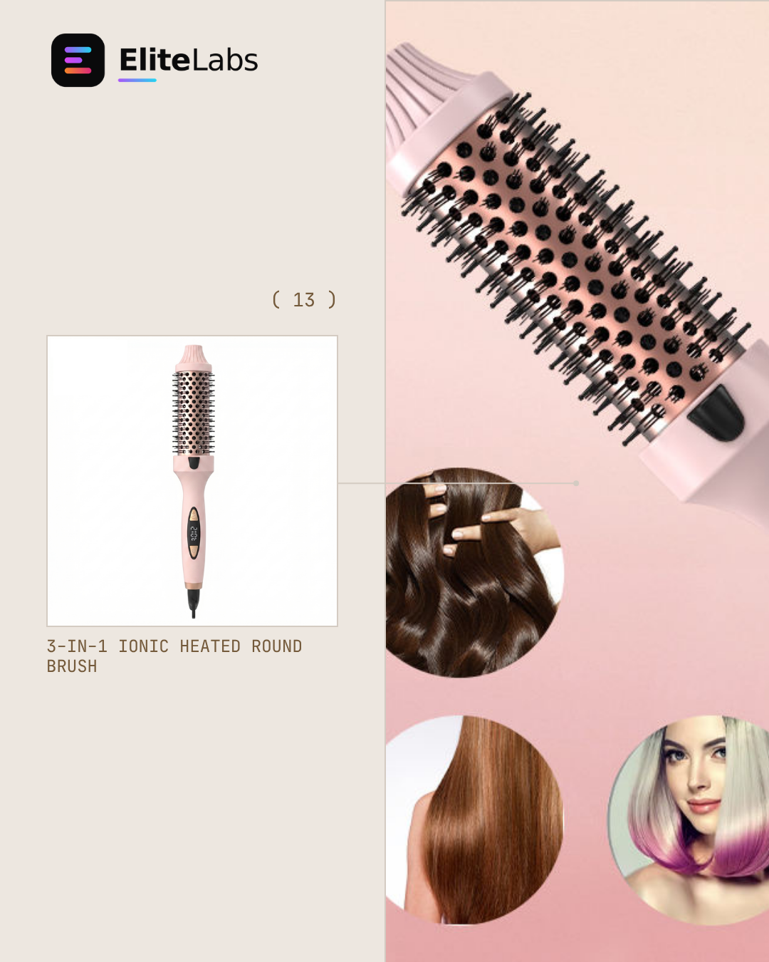 3-IN-1 IONIC HEATED ROUND
BRUSH